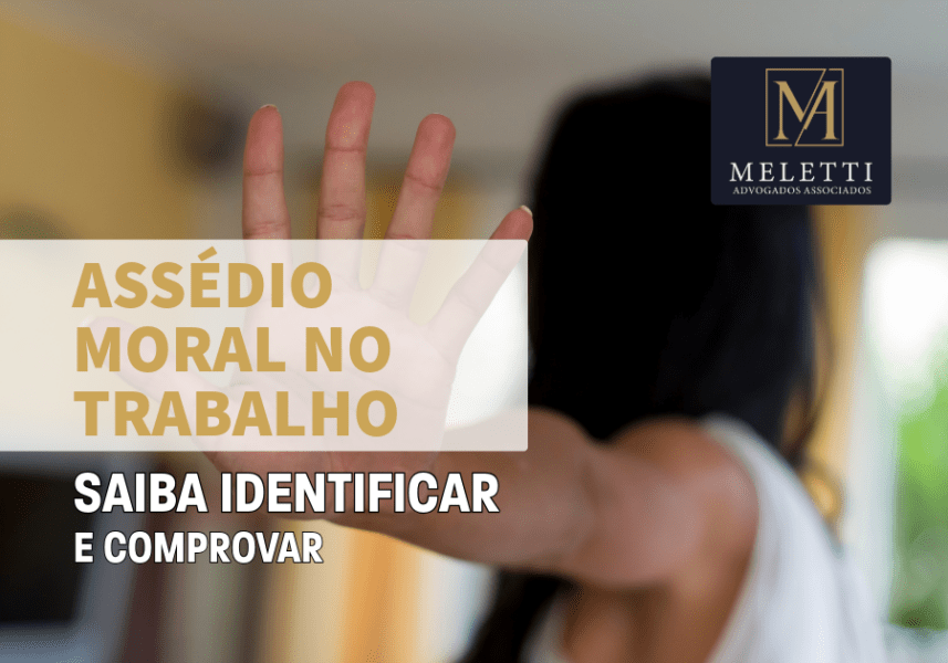Assédio Moral No Trabalho: Saiba Identificar E Comprovar