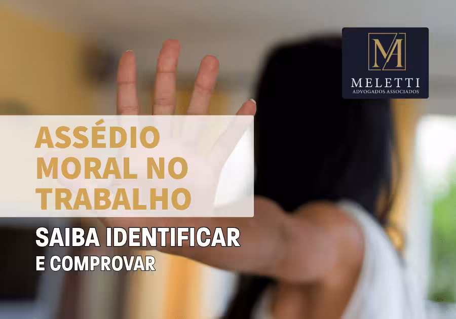 Assédio Moral No Trabalho: Saiba Identificar E Comprovar