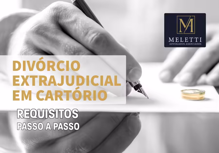 Divórcio Extrajudicial em Cartório: Requisitos e Passo a Passo